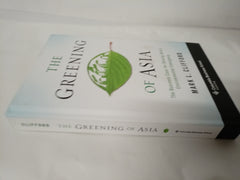 The Greening of Asia: The Business Case for Solving Asia's Environmental Emergency (Columbia Business School Publishing)