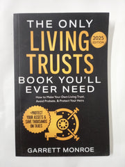The Only Living Trusts Book You’ll Ever Need: How to Make Your Own Living Trust, Avoid Probate & Protect Your Heirs (Plus Protect Your Assets & Save Thousands on Taxes) (Wealth Strategy)