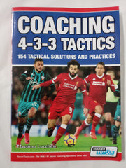 Coaching 4-3-3 Tactics - 154 Tactical Solutions and Practices