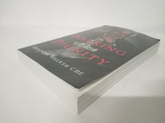 Walking With Dignity *Signed and Dedicated.
