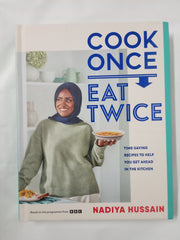 Cook Once, Eat Twice by Nadiya Hussain