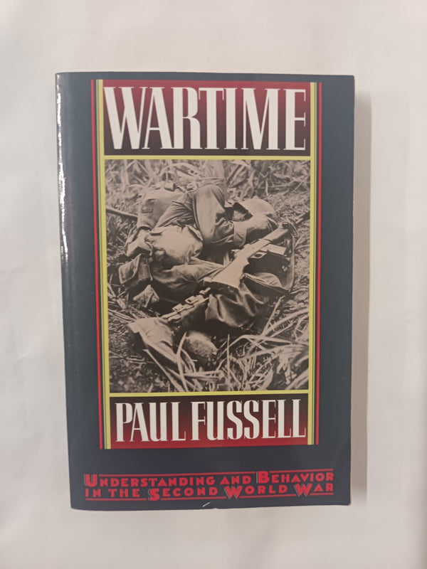 Wartime: Understanding and Behavior in the Second World War