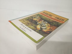 Waking the Tiger: Healing Trauma: The Innate Capacity to Transform Overwhelming Experiences