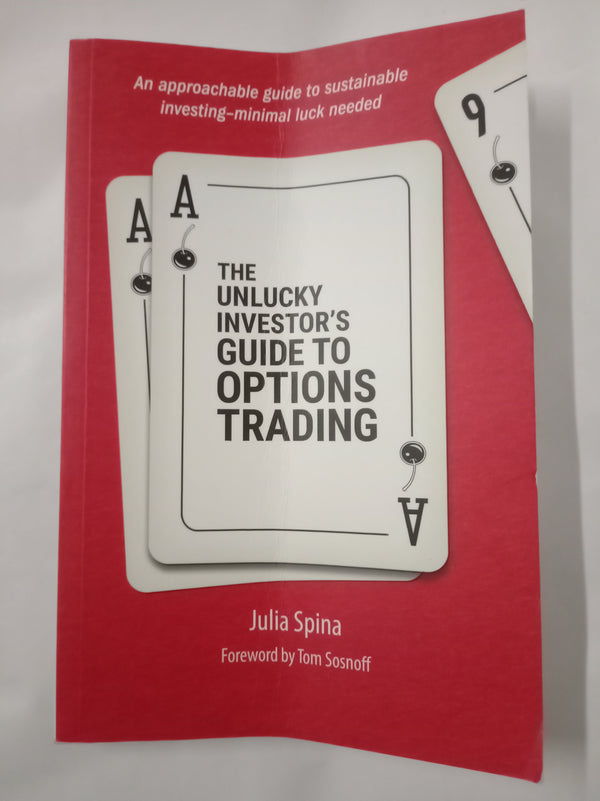 The Unlucky Investor's Guide to Options Trading