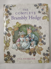 The Complete Brambly Hedge: The gorgeously illustrated children’s classics delighting kids and parents!