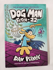 Dog Man 3 Book Collection:  Dog Man and Cat Kid / Fetch-22 / Crime & Punishment