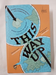 This Way Up: The brilliantly entertaining debut book from everyone’s favourite YouTube geographers