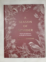 A Season of Wonder: Poems, Reflections and Stories for Cherishing Christmas