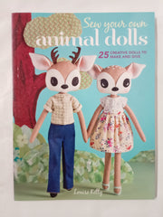 Sew Your Own Animal Dolls: 25 creative dolls to make and give