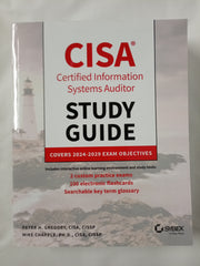 CISA Certified Information Systems Auditor Study Guide: Covers 2024 - 2029 Exam Objectives (Sybex Study Guide)