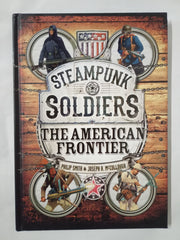Steampunk Soldiers: The American Frontier