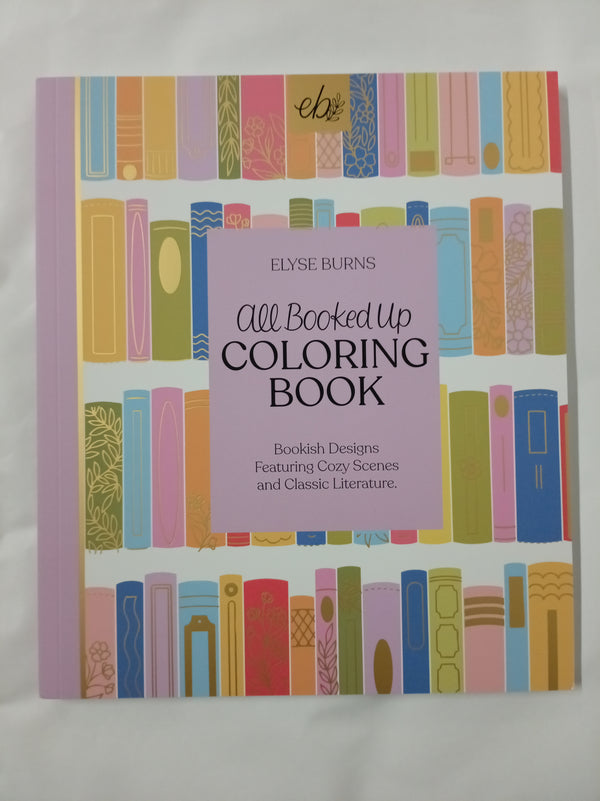 Elyse Breanne Design - All Booked Up Coloring Book - 40 Single-Sided Pages, Bookish and Reading Designs for Adults & Teens (8.5x10)