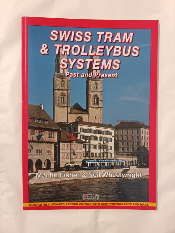 Swiss Tram & Trolleybus Systems - Past & Present
