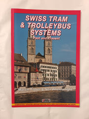 Swiss Tram & Trolleybus Systems - Past & Present