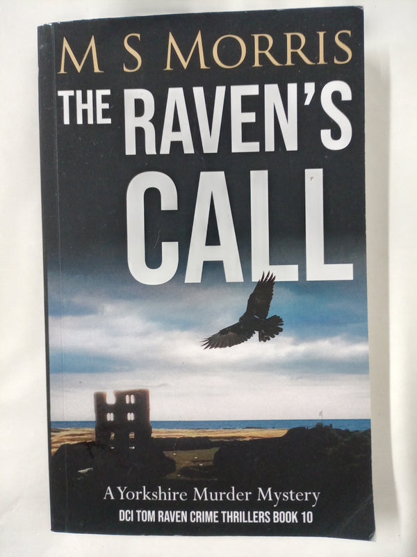 The Raven's Call: A Yorkshire Murder Mystery (DCI Tom Raven Crime Thrillers, Band 10)