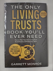 The Only Living Trusts Book You’ll Ever Need: How to Make Your Own Living Trust, Avoid Probate & Protect Your Heirs (Plus Protect Your Assets & Save Thousands on Taxes) (Wealth Strategy)