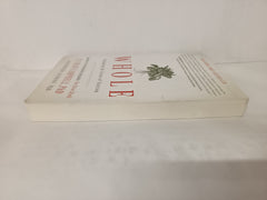 Whole: Rethinking the Science of Nutrition