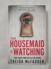 The Housemaid Series 3 Books Collection (The Housemaid, The Housemaid's Secret & The Housemaid Is Watching
