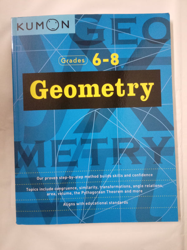 Geometry (Kumon Math Workbooks): Grade 6-8 (Kumon Middle School Geometry)