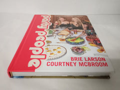 Party People: A Cookbook for Creative Celebrations