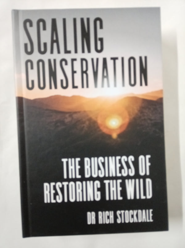 Scaling Conservation: The business of restoring the wild