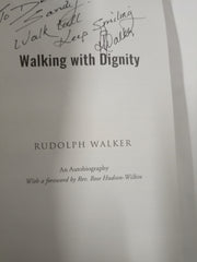 Walking With Dignity *Signed and Dedicated.