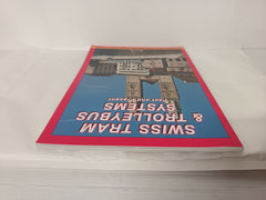 Swiss Tram & Trolleybus Systems - Past & Present