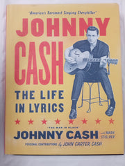 Johnny Cash: The Life in Lyrics: The official, fully illustrated celebration of the Man in Black
