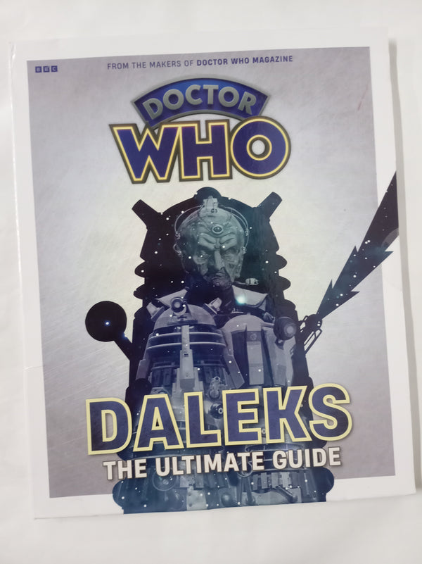 Doctor Who: Daleks - The Ultimate Guide