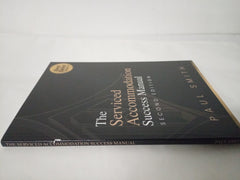 The Serviced Accommodation Success Manual (Second Edition) by Paul Smith