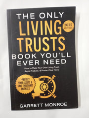 The Only Living Trusts Book You’ll Ever Need: How to Make Your Own Living Trust, Avoid Probate & Protect Your Heirs (Plus Protect Your Assets & Save Thousands on Taxes) (Wealth Strategy)