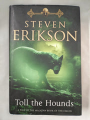 Toll The Hounds: The Malazan Book of the Fallen 8 First UK Edition