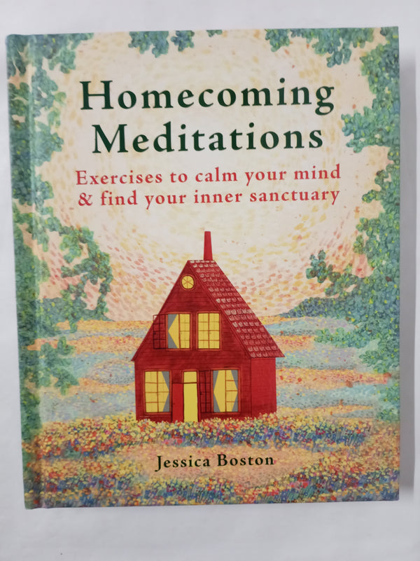 Homecoming Meditations: Exercises to calm your mind & find your inner sanctuary