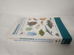 A Field Guide to the Seashores of Eastern Africa and the Western Indian Ocean Islands