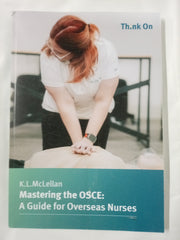 Mastering the OSCE: A Guide for Overseas Nurses