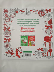 How the Grinch Stole Christmas! Colouring Book: A festive illustrated Christmas colouring book
