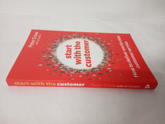 Start with the Customer: How to deliver world-class customer service