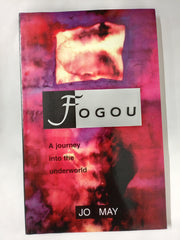 Fogou: Gateway to the Underworld