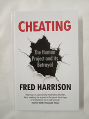 Cheating: The Human Project and Its Betrayal
