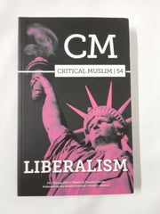 Critical Muslim: Liberalism