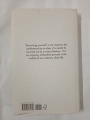 Becoming Yourself: Teachings on the Zen Way of Life