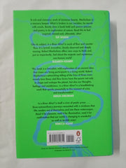 Is a River Alive?: The Instant Number One Sunday Times Bestseller