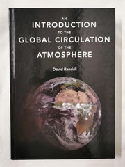 An Introduction to the Global Circulation of the Atmosphere [Hardcover] Randall, by David Randall - used book at Perkology Books