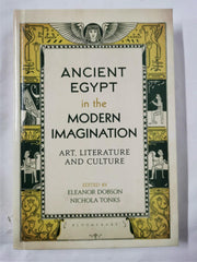 Ancient Egypt in the Modern Imagination: Art, Literature and Culture [Hardcover] by Eleanor Dobson - used book at Perkology Books