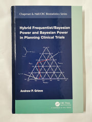 Hybrid Frequentist/Bayesian Power and Bayesian Power in Planning Clinical Trials by Andrew P. Grieve - used book at Perkology Books