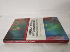 Responses to Serious Offending by Children: Principles, Practice and Global Pers by Nessa Lynch - used book at Perkology Books