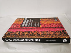 Spice Bioactive Compounds: Properties, Applications, and Health Benefits [Hardco by Sajad Ahmad Wani - used book at Perkology Books