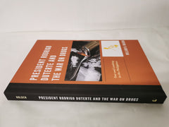 President Rodrigo Duterte and the War on Drugs: Fear and Loathing in the Philipp by William N. Holden - used book at Perkology Books