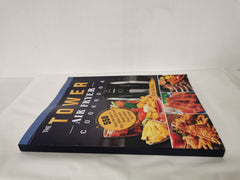 The Tower Air Fryer Cookbook: 550 Easy Recipes by Eve Quilty - used book at Perkology Books