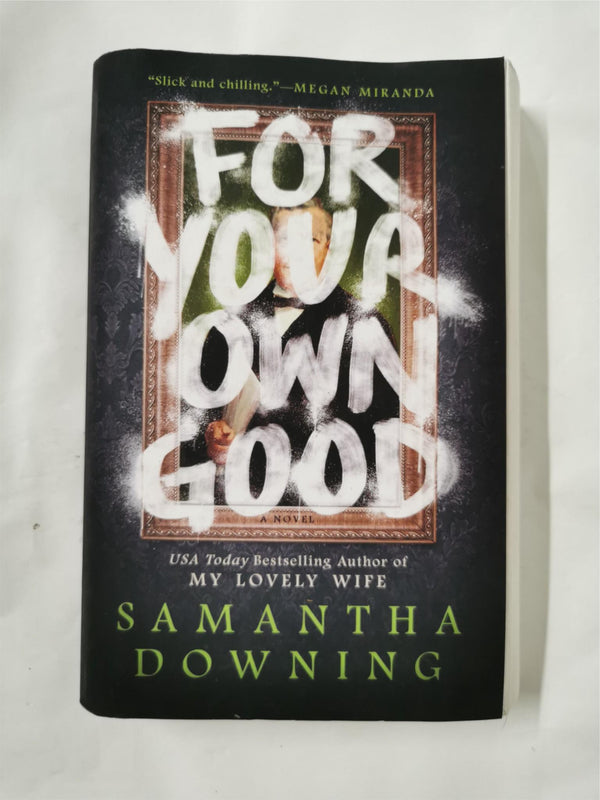 For Your Own Good by Samantha Downing - used book at Perkology Books